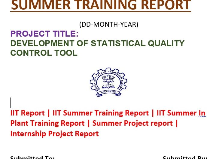 DEVELOPMENT OF STATISTICAL QUALITY CONTROL TOOLS |  IIT Report | IIT Summer Training Report | IIT Summer In Plant Training Report | Summer Project report | Internship Project Report #2